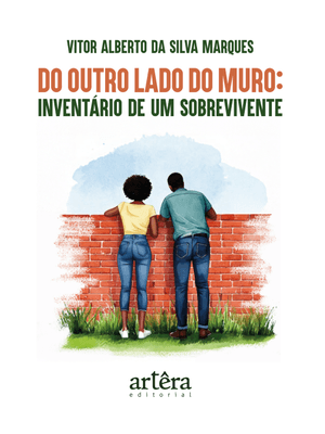 Do Outro Lado do Muro: Inventário de Um Sobrevivente