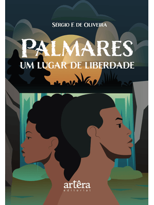 Palmares, Um Lugar de Liberdade
