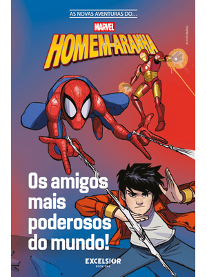 As Novas Aventuras do Homem-Aranha: os Amigos Mais Poderosos do Mundo!