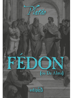 Fédon: (Ou da Alma)