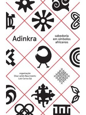 Adinkra – Sabedoria em Símbolos Africanos