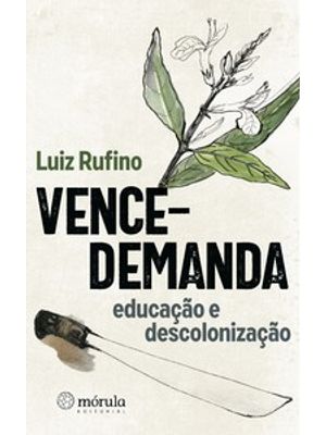 Vence-Demanda: Educação e Descolonização