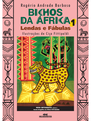 Bichos da África 1: Lendas e Fábulas