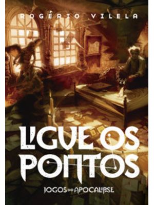 Ligue os Pontos (2º Edição) — do Universo de Rogério Vilela