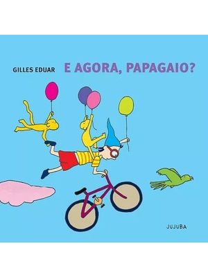 E Agora, Papagaio?
