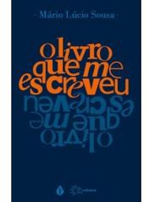 O Livro Que Me Escreveu
