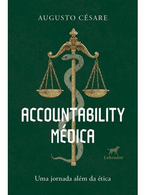 Accountability Médica: Uma Jornada Além da Ética