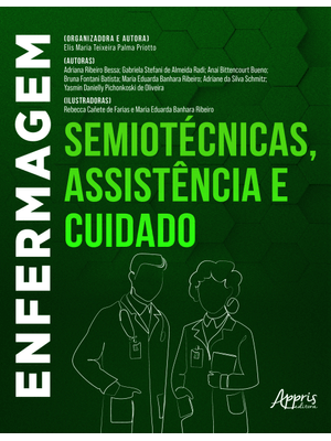 Enfermagem: Semiotécnicas, Assistência e Cuidado