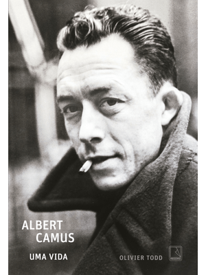 Albert Camus: Uma Vida