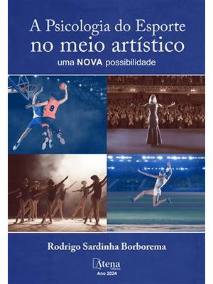 A Psicologia do Esporte no Meio Artístico - Uma Nova Possibilidade