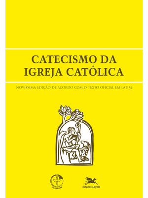 Catecismo da Igreja Católica (Grande): Novíssima Edição de Acordo com o Texto Oficial em Latim