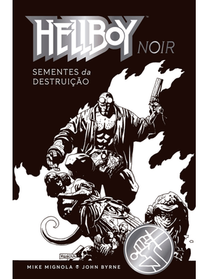 Hellboy Noir: Sementes da Destruição