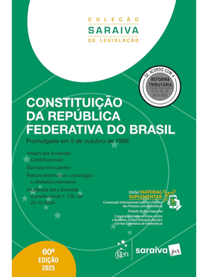 Constituição da República Federativa do Brasil - Col.Saraiva de Legislação - 60ª Edição 2025