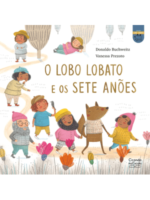 O Lobo Lobato e os Sete Anões