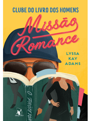 Missão Romance (Clube do Livro dos Homens – Livro 2)