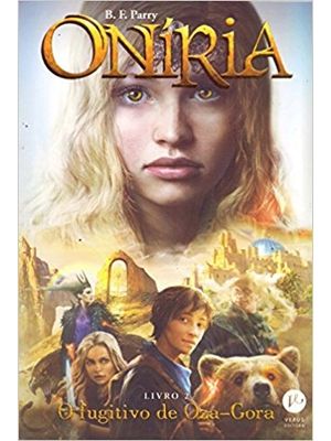 Oníria: o Fugitivo de Oza-Gora (Vol. 2)