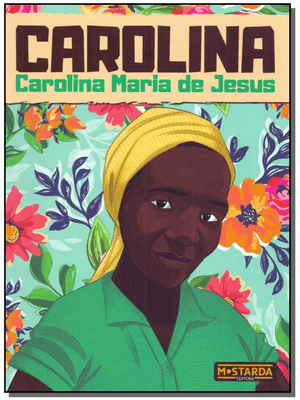 Carolina - Carolina Maria de Jesus