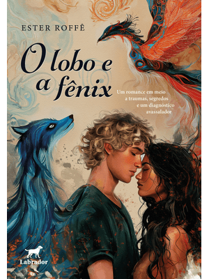 O Lobo e a Fênix