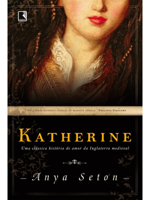 Katherine: Uma Clássica História de Amor da Inglaterra Medieval