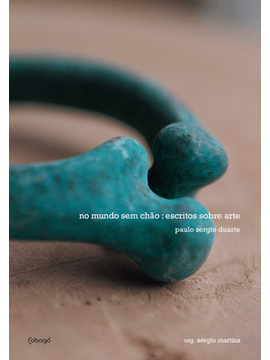 No Mundo sem Chão - Escritos sobre Arte