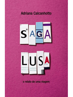 Saga Lusa: o Relato de Uma Viagem