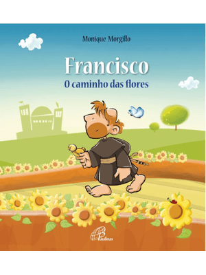 Francisco - o Caminho das Flores
