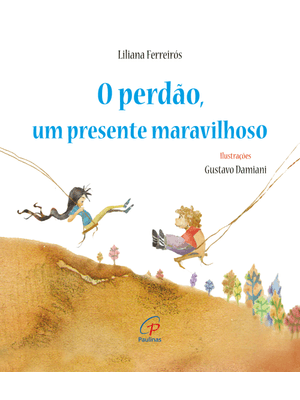 O Perdão, Um Presente Maravilhoso