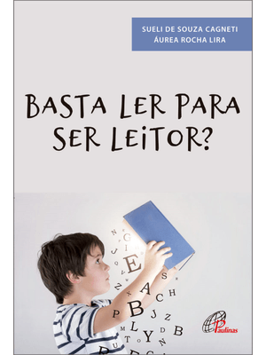 Basta Ler para Ser Leitor?