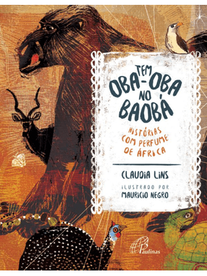 Tem Oba-Oba no Baobá: Histórias com Perfume de África