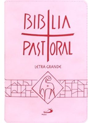 Bíblia Pastoral - Zíper - Rosa: Letra Grande
