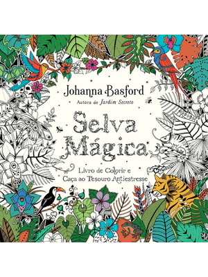 Selva Mágica: Livro de Colorir e Caça Ao Tesouro Antiestresse