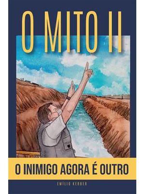 O Mito Ii - o Inimigo Agora É Outro