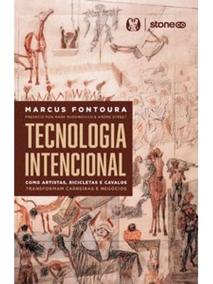 Tecnologia Intencional: Como Artistas, Bicicletas e Cavalos Transformam Carreiras e Negócios