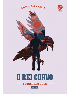 O Rei Corvo (Tudo pelo Jogo Vol. 2)