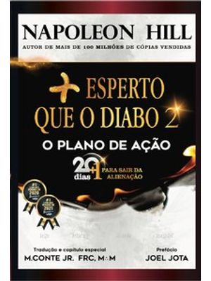 Mais Esperto Que o Diabo 2: o Plano de Ação: 20+1 Dias para Sair da Alienação