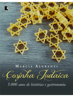 Cozinha Judaica: 5.000 Anos de Histórias e Gastronomia