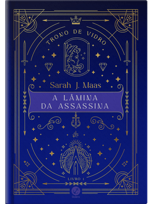 Trono de Vidro: a Lâmina da Assassina (Vol. 1 - Edição Especial)