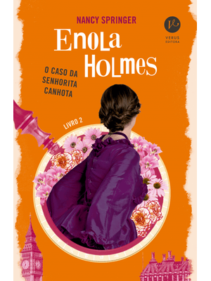 Enola Holmes: o Caso da Senhorita Canhota (Vol. 2)