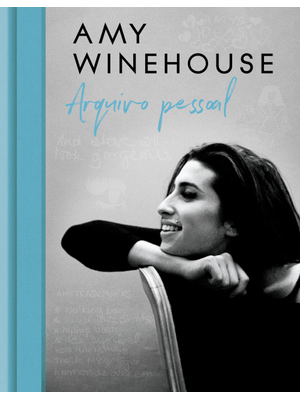 Amy Winehouse: Arquivo Pessoal