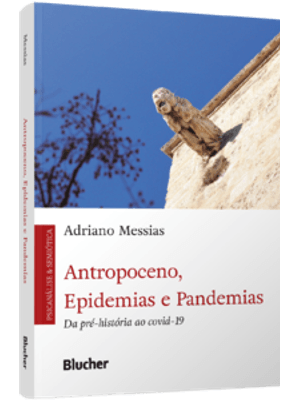 Antropoceno, Epidemias e Pandemias: da Pré-História Ao Covid-19