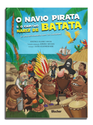 O Navio Pirata e o Capitão Nariz de Batata: e Uma Brincadeira com os Lusíadas