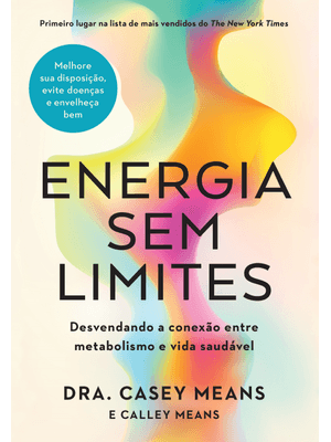 Energia sem Limites: Desvendando a Conexão Entre Metabolismo e Vida Saudável