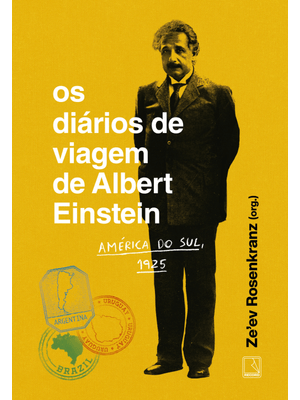 Os Diários de Viagem de Albert Einstein: América do Sul, 1925