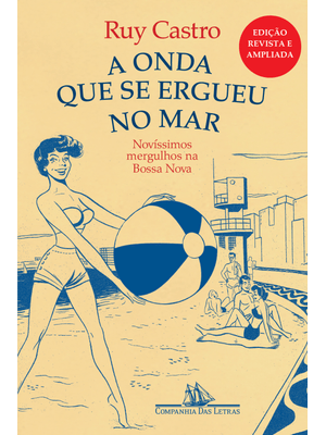 A Onda Que Se Ergueu no Mar - Novíssimos Mergulhos na Bossa Nova