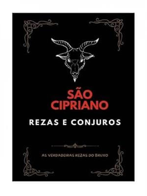 São Cipriano - Rezas e Conjuros