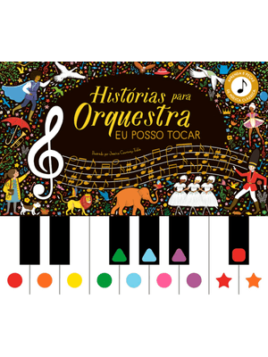 Histórias para Orquestra: Eu Posso Tocar