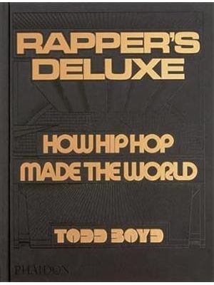 Rapper´S Deluxe - How Hip Hop Made The World