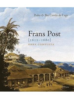 Frans Post 1612-1680 - Obra Completa