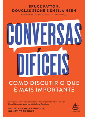 Conversas Difíceis: Como Discutir o Que É Mais Importante