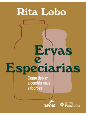 Ervas e Especiarias: Como Deixar a Comida Mais Saborosa
